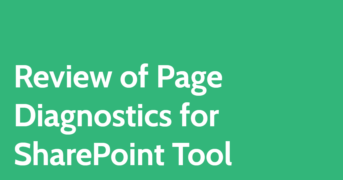 Review of Page Diagnostics for SharePoint Tool