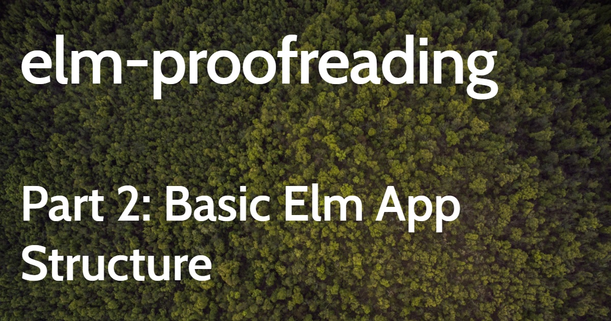 Basic Elm App Structure